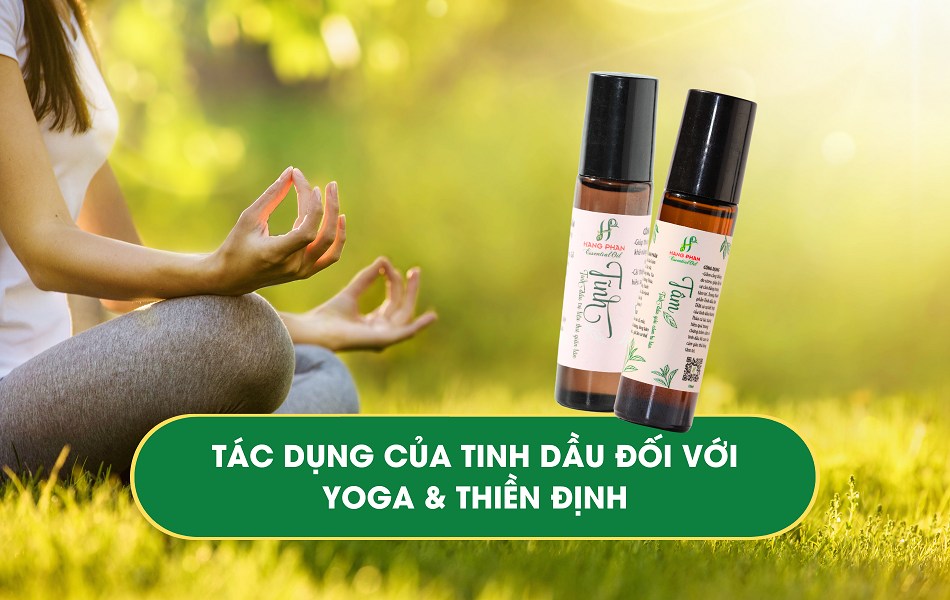 Tác dụng của Tinh dầu với Yoga và Thiền định