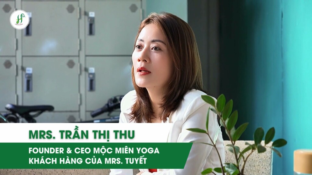 Chị Trần Thị Thu - Founder & CEO Mộc Miên Yoga - Khách hàng của chị Tuyết