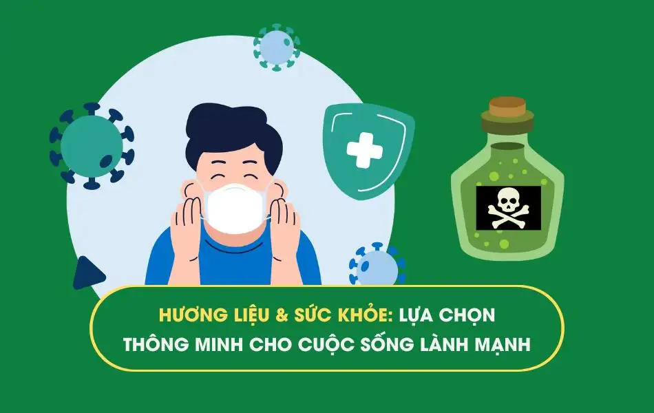 Hương liệu và sức khỏe: Lối sống xanh bằng tinh dầu thiên nhiên cho cuộc sống lành mạnh