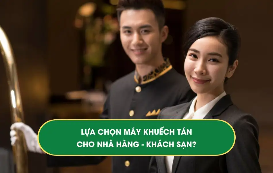 Tinh dầu Hằng Phan tư vấn lựa chọn máy khuếch tán cho Nhà hàng - Khách sạn