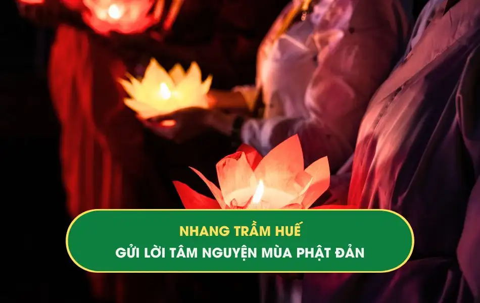 nhang-tram-hue-gui-tam-nguyen-mua-phat-dan-vesak-2025 Nhang Trầm Huế – Gửi Lời Tâm Nguyện Mùa Phật Đản