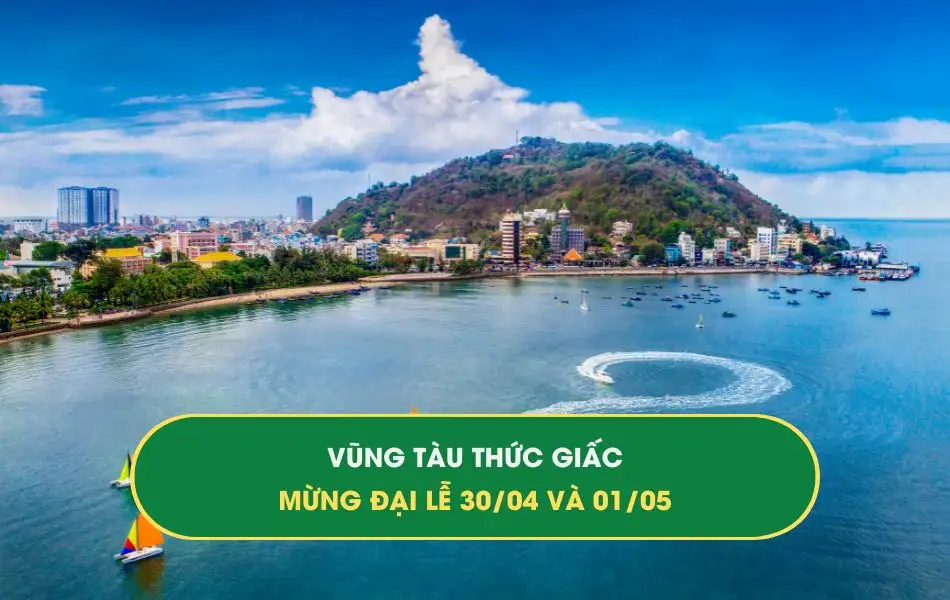 Vũng Tàu thức giấc - mừng đại lễ 30/04 và 01/05