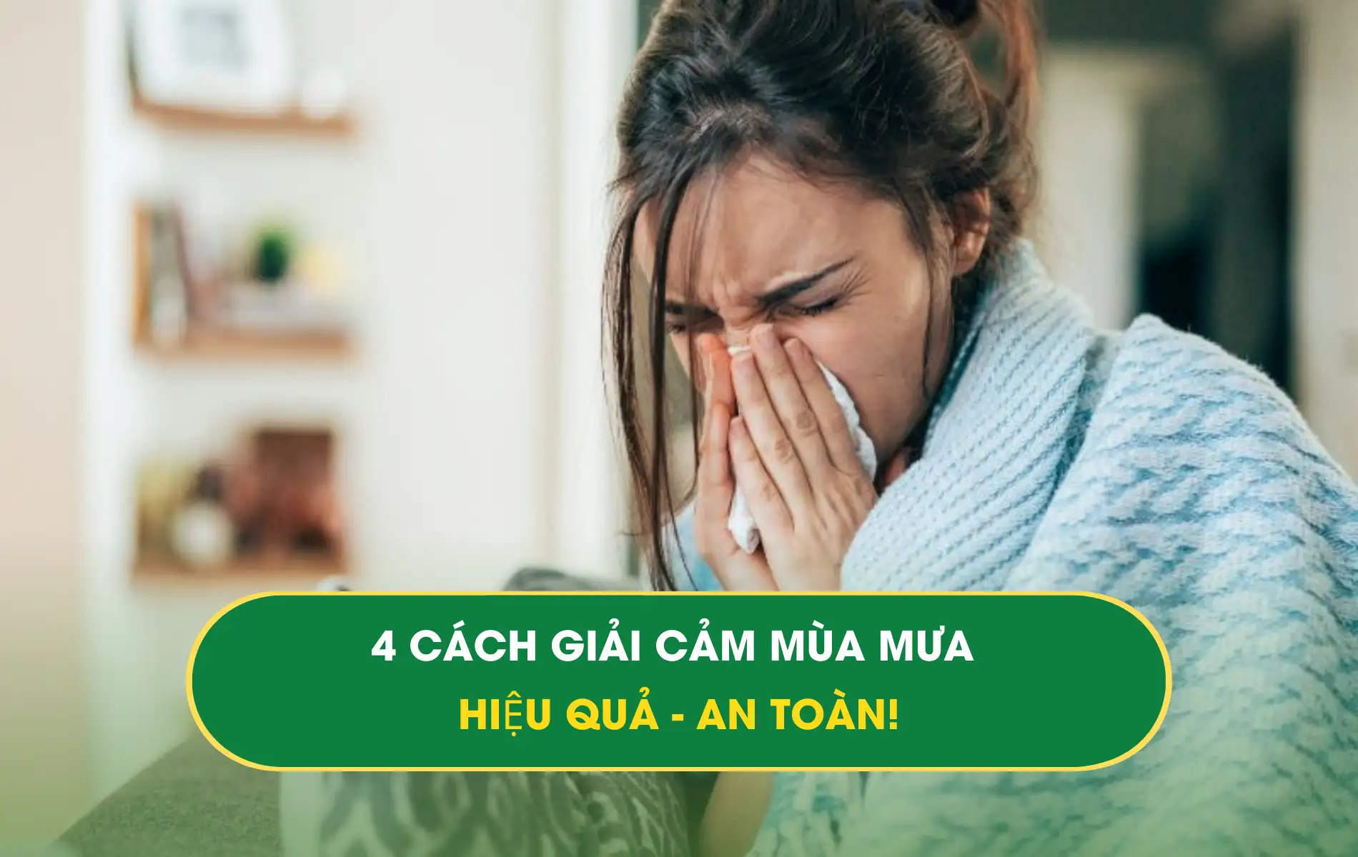 Giải cảm mùa mưa