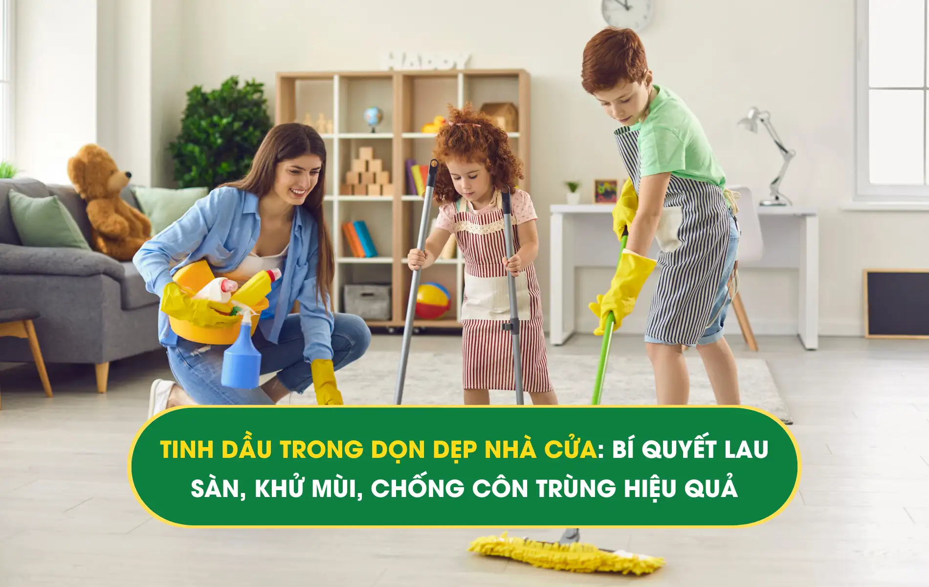 tinh dầu trong dọn dẹp nhà cửa tinh dầu trong dọn dẹp nhà cửa